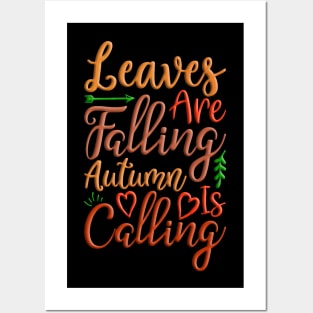 Leaves Are Falling Autumn Is Calling colorful fall, autumn seasonal design Posters and Art